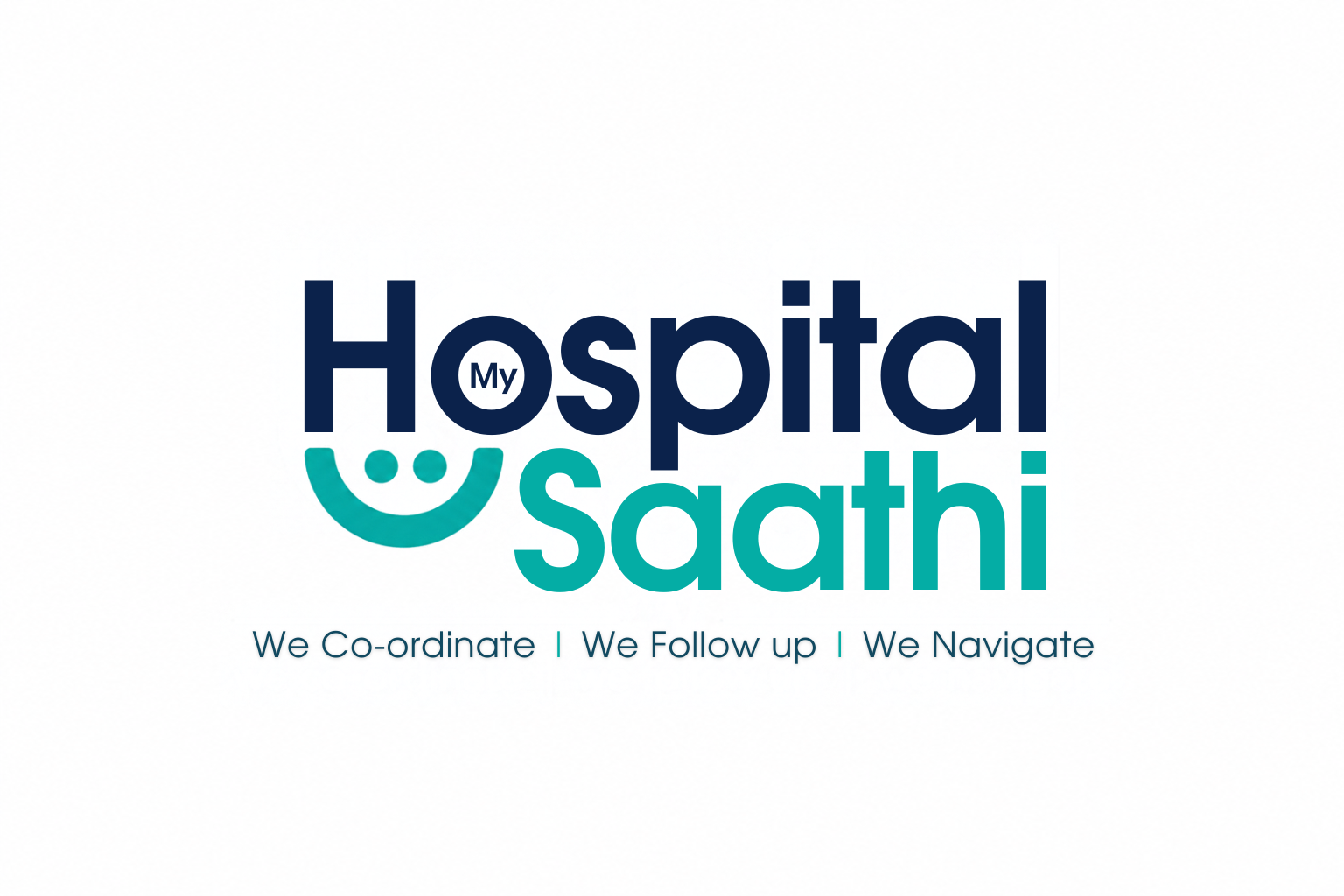 My Hospital Saathi — We Co-ordinate | We Follow up | We Navigate